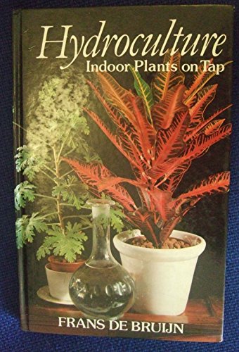 Beispielbild fr Hydroculture: Indoor Plants on Tap zum Verkauf von WorldofBooks