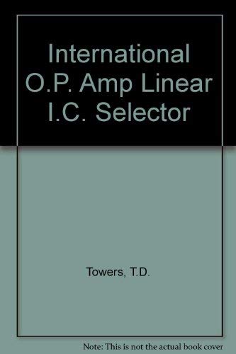 Imagen de archivo de International O.P. Amp Linear I.C. Selector a la venta por madelyns books