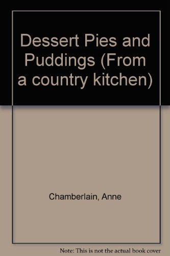 Stock image for Dessert Pies and Puddings (From a country kitchen) for sale by RIVERLEE BOOKS