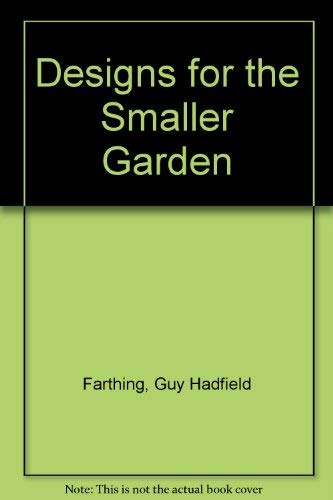 Stock image for Designs for the Smaller Garden for sale by AwesomeBooks