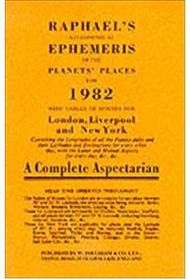 Stock image for Raphael's Astronomical Ephemeris 1982 With Tables of Houses for London, Liverpool and New York Raphael's Astronomical Ephemeris With Tables of Houses for London, Liverpool and New York for sale by PBShop.store US