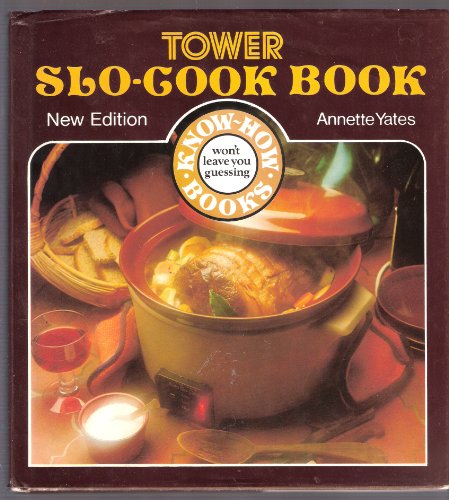 Imagen de archivo de Tower's Slo-Cook Book a la venta por WorldofBooks