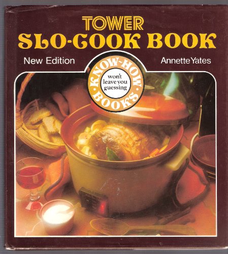 Stock image for Tower's Slo-Cook Book for sale by WorldofBooks