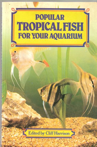 Imagen de archivo de Popular Tropical Fish for Your Aquarium a la venta por AwesomeBooks