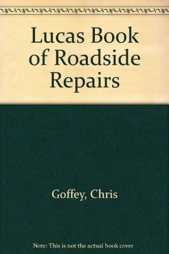 Beispielbild fr Lucas Book of Roadside Repairs zum Verkauf von Goldstone Books