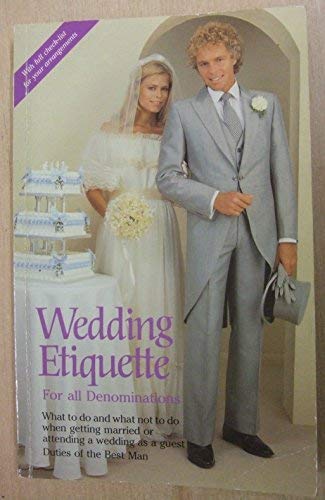 Stock image for WEDDING ETIQUETTE for sale by Neil Shillington: Bookdealer/Booksearch