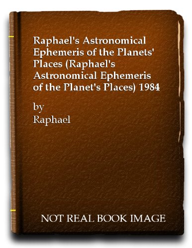 Stock image for Raphael's Astronomical Ephemeris of the Planets' Places for sale by Blackwell's