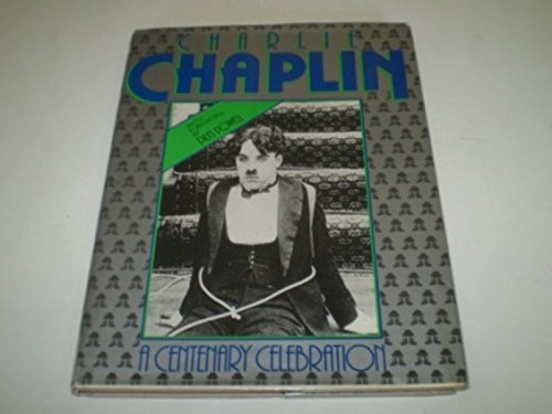 Stock image for Charlie Chaplin; A Centenary Celebration for sale by Jeff Stark