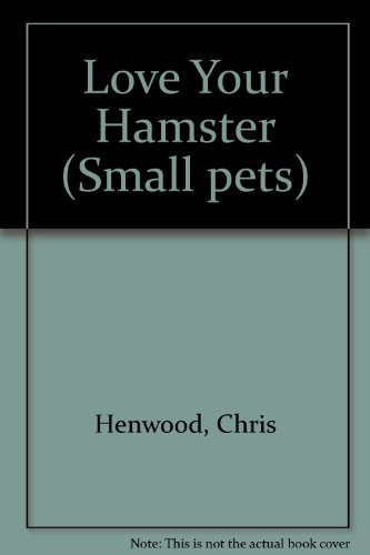 Stock image for Love Your Hamster for sale by WorldofBooks