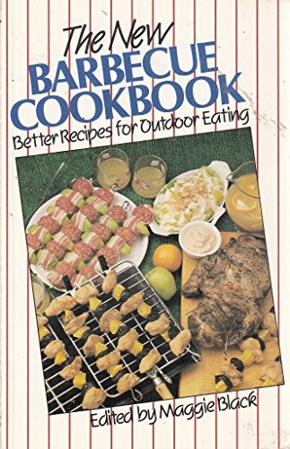 Beispielbild fr New Barbecue Cookbook: Better Recipes for Outdoor Eating zum Verkauf von WorldofBooks