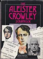 Stock image for The Aleister Crowley Scrapbook for sale by Babushka Books & Framers