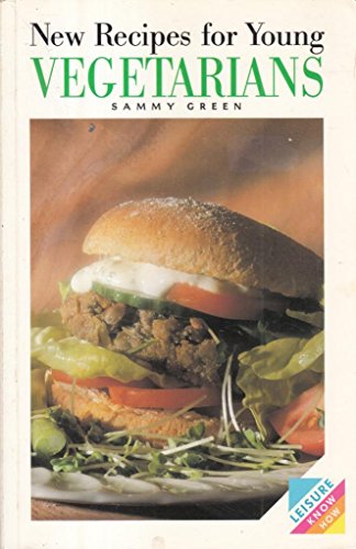 New Recipes for Young Vegetarians (9780572014582) by Green, Sammy