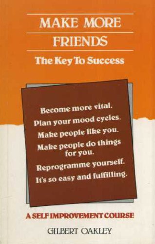 Beispielbild fr Make More Friends: The Key to Success zum Verkauf von WorldofBooks