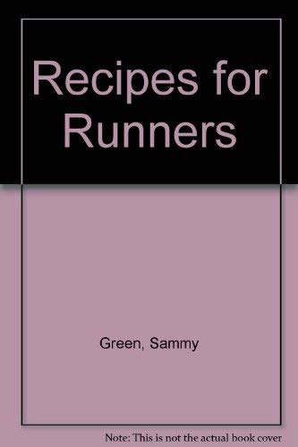 Beispielbild fr Recipes for Runners: Nutritional Diets to Improve Every Athlete's Performance zum Verkauf von MusicMagpie