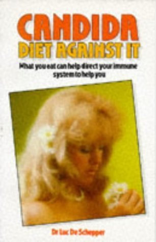 Beispielbild fr Candida: Diet Against It : What You Eat Can Help Direct Your Immune System to Help You zum Verkauf von MusicMagpie