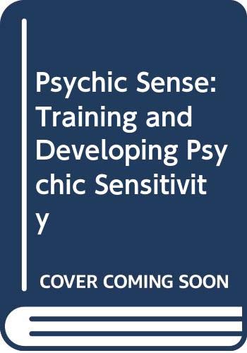 Beispielbild fr Psychic Sense: Training and Developing Psychic Sensitivity zum Verkauf von AwesomeBooks