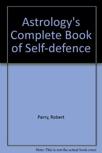 Beispielbild fr Astrology's Complete Book of Self-defence zum Verkauf von Reuseabook