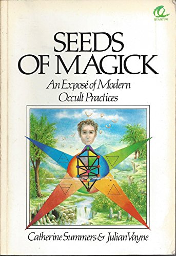 Beispielbild fr Seeds of Magick: Expose of Modern Occult Practices zum Verkauf von WorldofBooks