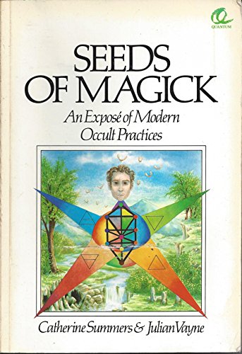 9780572015985: Seeds of Magick: Expose of Modern Occult Practices