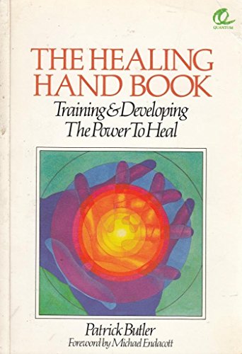 Beispielbild fr The Healing Handbook: Training and Developing the Power to Heal zum Verkauf von WorldofBooks