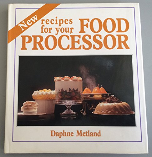 Imagen de archivo de New Recipes for Your Food Processor a la venta por WorldofBooks