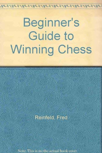 Beispielbild fr Beginners Guide to Winning Chess zum Verkauf von Reuseabook