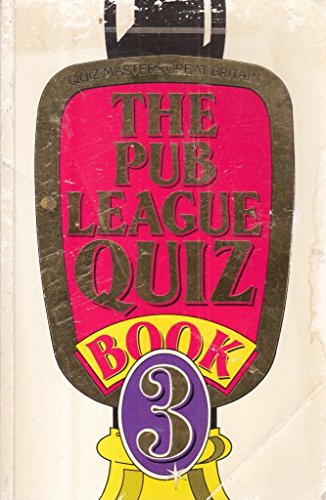 Imagen de archivo de The Pub League Quiz Book: No. 3 a la venta por AwesomeBooks