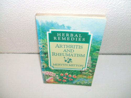 9780572017088: Arthritis and Rheumatism (Herbal Remedies S.)
