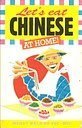 Stock image for Let's Eat Chinese at Home! for sale by Better World Books Ltd