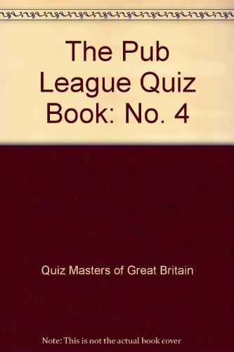 Imagen de archivo de PUB LEAGUE QUIZ BOOK FOUR: No. 4 (The Pub League Quiz Book) a la venta por WorldofBooks
