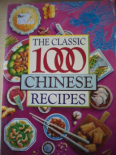 Imagen de archivo de The Classic One Thousand Chinese Recipes a la venta por Better World Books