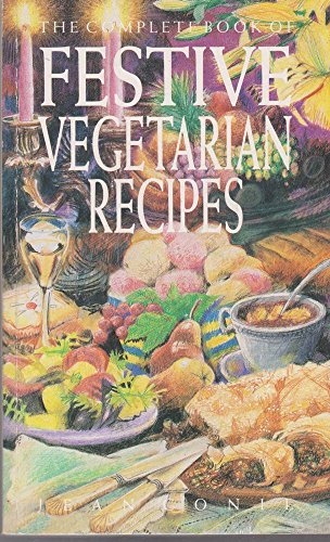 Imagen de archivo de The Complete Book of Festive Vegetarian Recipes a la venta por gigabooks