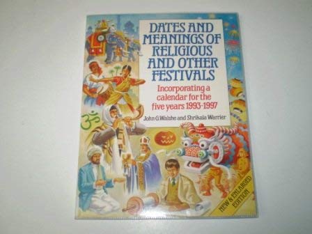 Imagen de archivo de Dates and Meanings of Religious and Other Festivals a la venta por Faith In Print