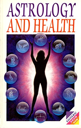 9780572018221: Astrology and Health (Esoteric know how series)