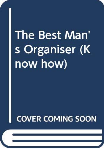 Beispielbild fr The Best Man's Organiser (Know how) zum Verkauf von AwesomeBooks