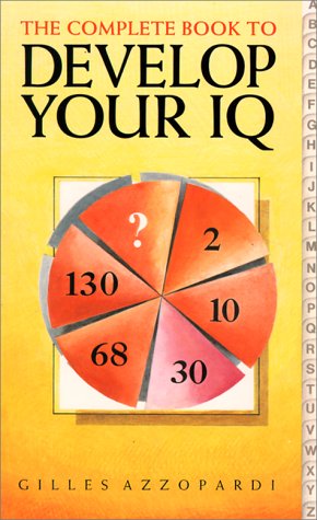 Stock image for The Complete Book to Develop Your IQ for sale by Better World Books