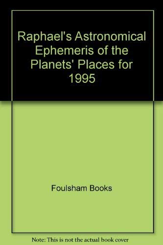 Stock image for Raphael's Astronomical Ephemeris of the Planets' Places for sale by Blackwell's