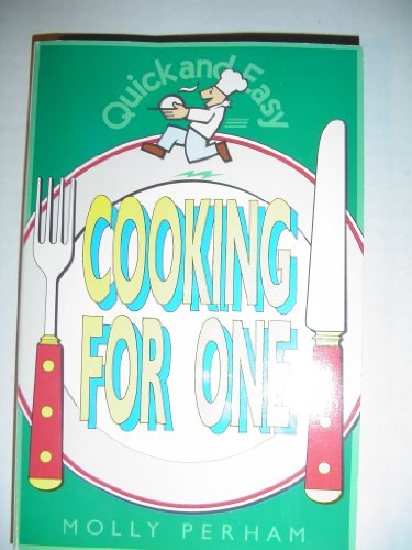 Beispielbild fr Quick and Easy Cooking for One zum Verkauf von Reuseabook