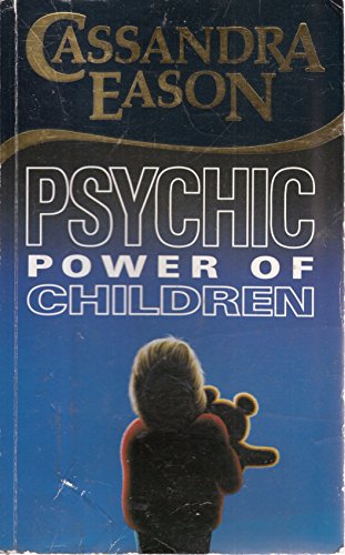 Beispielbild fr The Psychic Power of Children (Foulsham Know How) zum Verkauf von WorldofBooks