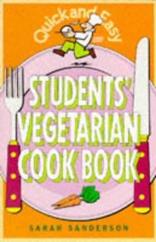 Imagen de archivo de Quick and Easy Students' Vegetarian Cookbook a la venta por ThriftBooks-Atlanta