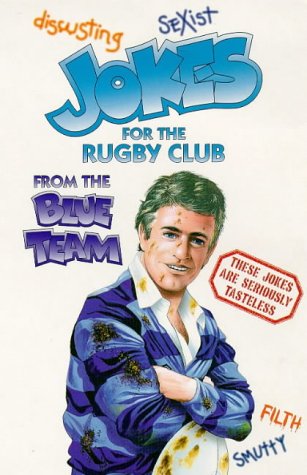 Jokes for the Rugby Club from the Blue Team (9780572020460) by Randy Hooker