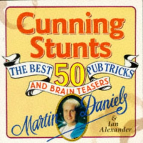 Stock image for Cunning Stunts and Bar Tricks for sale by Greener Books
