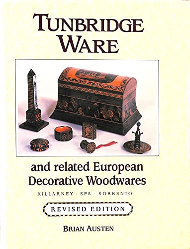 Tunbridge Ware and Related European Decorative Woodwares (9780572021122) by Unknown Author