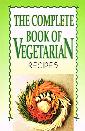 Imagen de archivo de The Complete Book of Vegetarian Recipes a la venta por WorldofBooks
