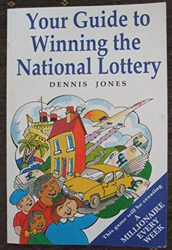 Your Guide to Winning the National Lottery (9780572021238) by Dennis Jones