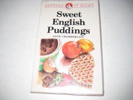 Stock image for Sweet English Puddings (Getting it Right S.) for sale by WorldofBooks