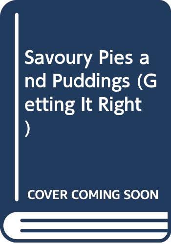 Stock image for Savoury Pies and Puddings (Getting It Right) for sale by Wonder Book