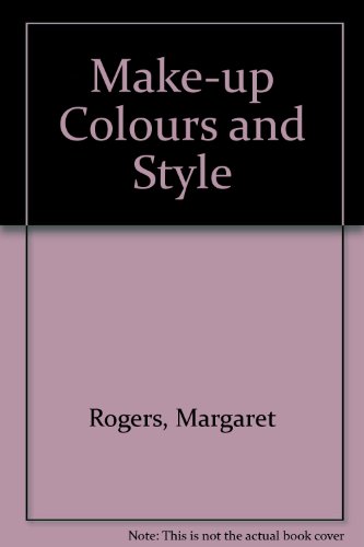 Make-Up Types and Styles (9780572021429) by Rogers, Margaret
