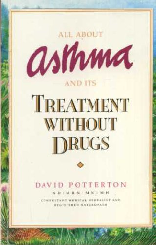 Beispielbild fr All About Asthma and Its Treatment Without Drugs zum Verkauf von HPB-Emerald