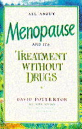 Beispielbild fr All about Menopause: And Its Treatment Without Drugs zum Verkauf von Ergodebooks